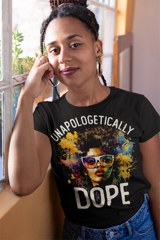 Unapologetically Dope T-Shirt