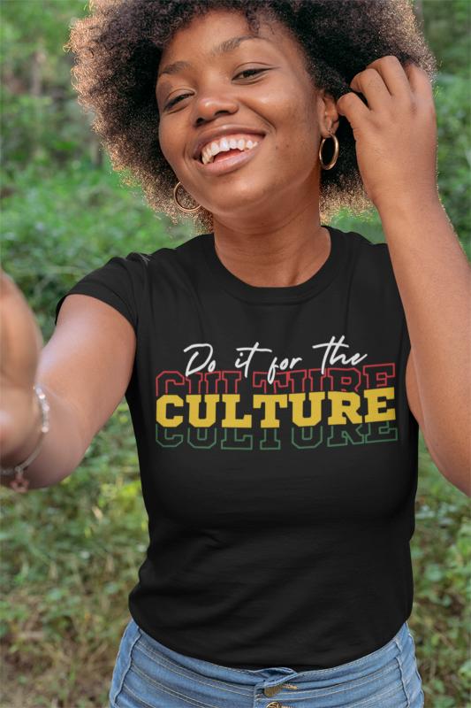 Do It For The Culture T-Shirt